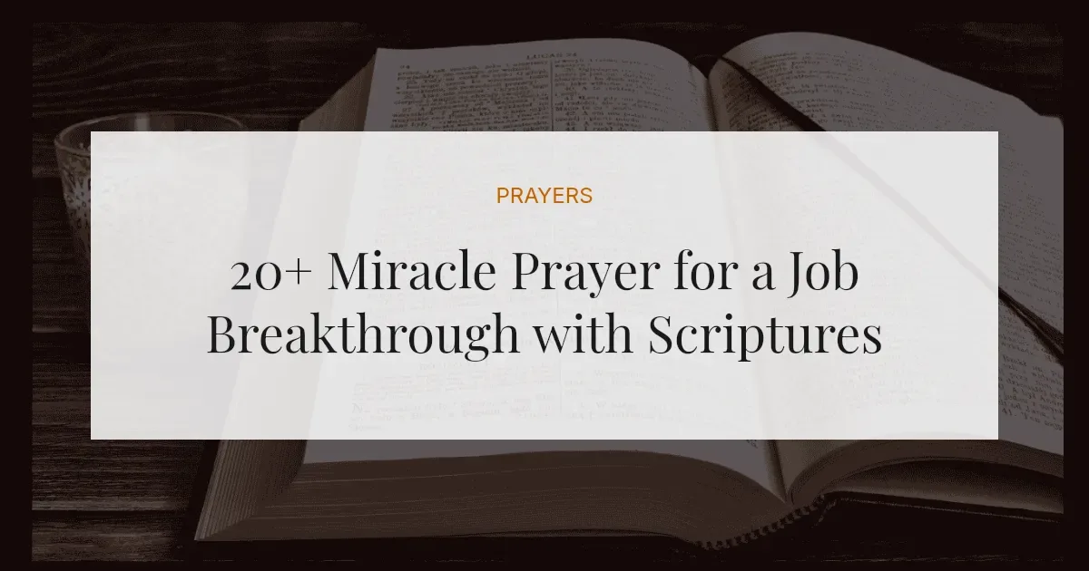 20+ Miracle Prayer for a Job Breakthrough with Scriptures