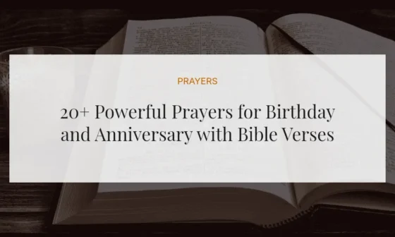 20+ Powerful Prayers for Birthday and Anniversary with Bible Verses