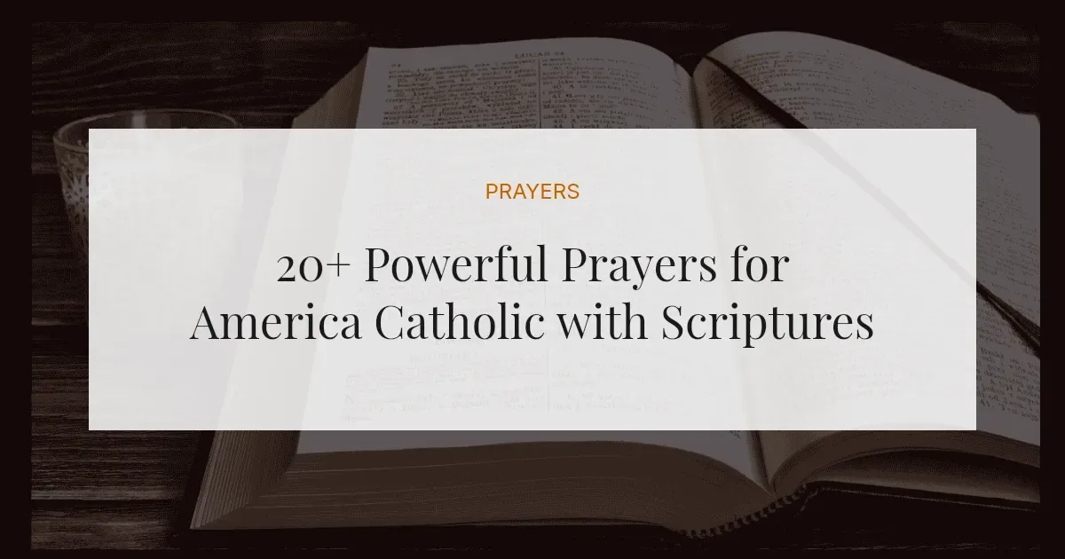 20+ Powerful Prayers for America Catholic with Scriptures