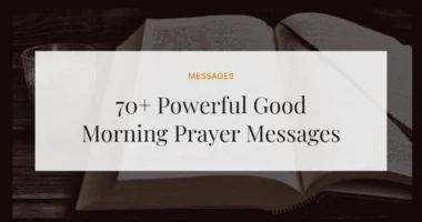 70+ Powerful Good Morning Prayer Messages