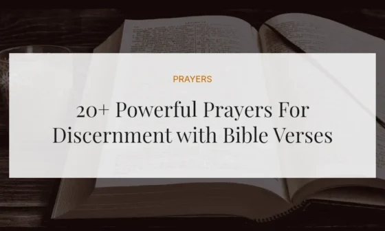 20+ Powerful Prayers For Discernment with Bible Verses