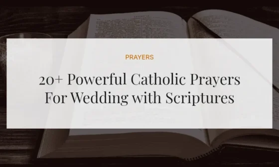 20+ Powerful Catholic Prayers For Wedding with Scriptures