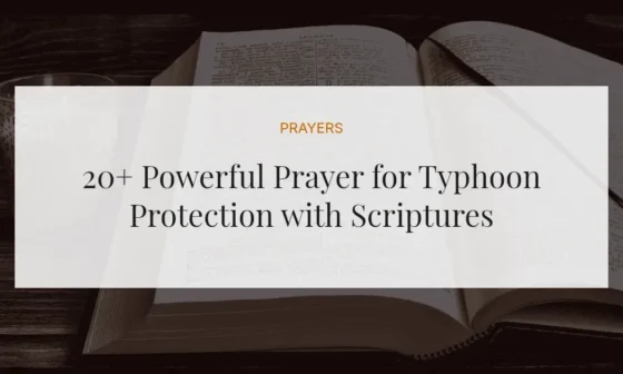 20+ Powerful Prayer for Typhoon Protection with Scriptures