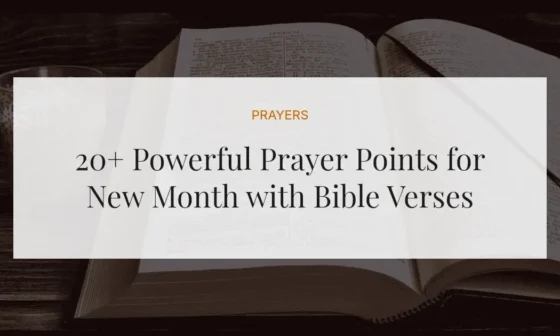 20+ Powerful Prayer Points for New Month with Bible Verses