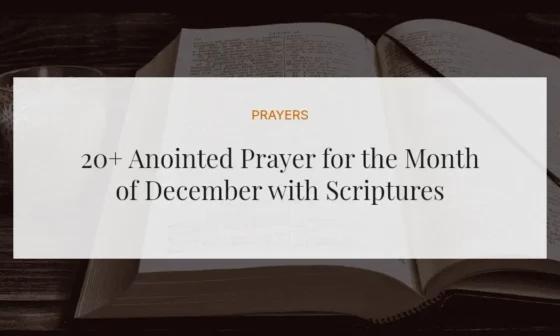 20+ Anointed Prayer for the Month of December with Scriptures